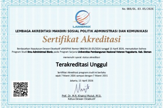 Bukti Komitmen Mutu Pendidikan, Program Studi Ilmu Administrasi Bisnis UPN “Veteran” Yogyakarta Sukses Meraih Akreditasi “Unggul” dari LAMSPAK